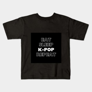 EAT, SLEEP, K-POP, REPEAT Kids T-Shirt